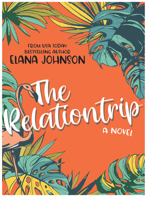 Title details for The Relationtrip by Elana Johnson - Available